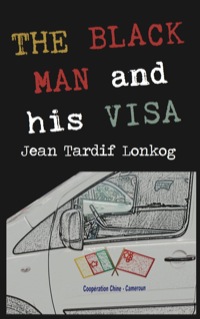 صورة الغلاف: The Black Man and his Visa 9789956728671