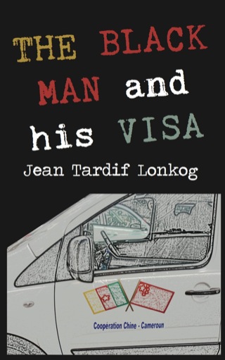 Cover image: The Black Man and his Visa 1st edition 9789956728671