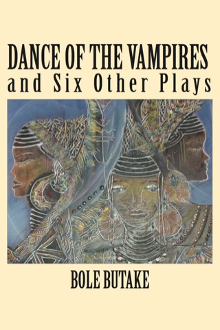 Cover image: Dance of the Vampires and Six Other Play 1st edition 9789956790395