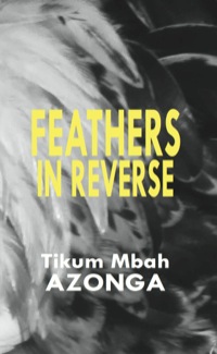 Cover image: Feathers in Reverse 9789956791798