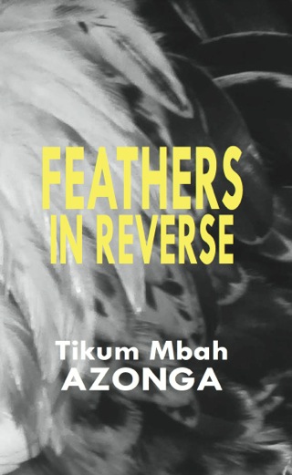 Cover image: Feathers in Reverse 1st edition 9789956791798