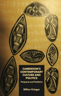 表紙画像: Cameroon�s Contemporary Culture and Politics: Prospects and Problems 9789956790272