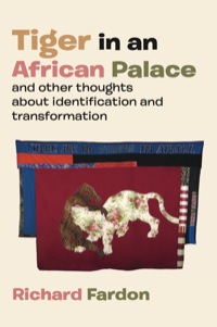 Immagine di copertina: Tiger in an African palace, and other thoughts about identification and transformation 9789956791705