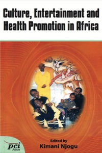 Imagen de portada: Culture, Entertainment and Health Promotion in Africa 9789966974327