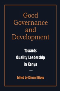 Cover image: Good Governance and Development. Toward Quality Leadership in Kenya 9789966974358