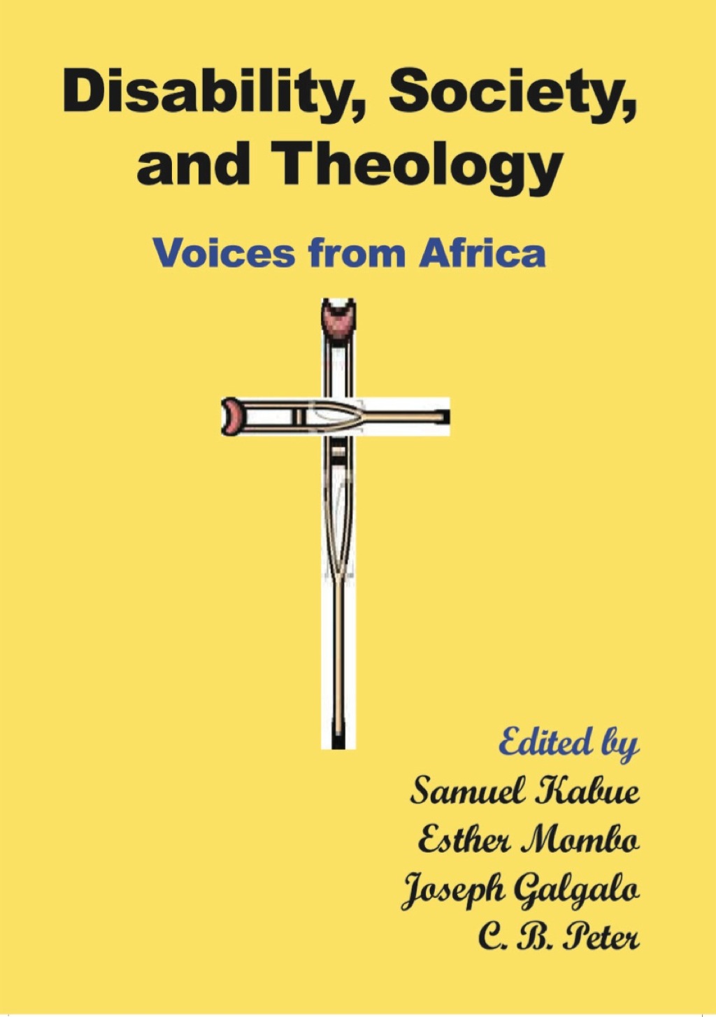 Disability, Society and Theology Voices from Africa 1st Edition