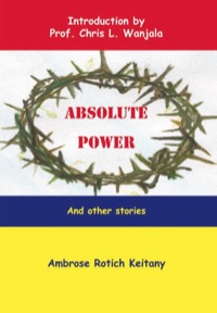 Immagine di copertina: Absolute Power and other stories 9789966734143