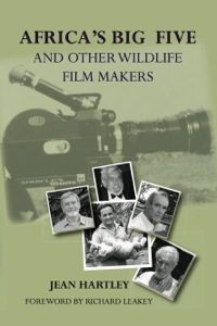 Cover image: Africa's Big Five and Other Wildlife Filmmakers 9789966724496