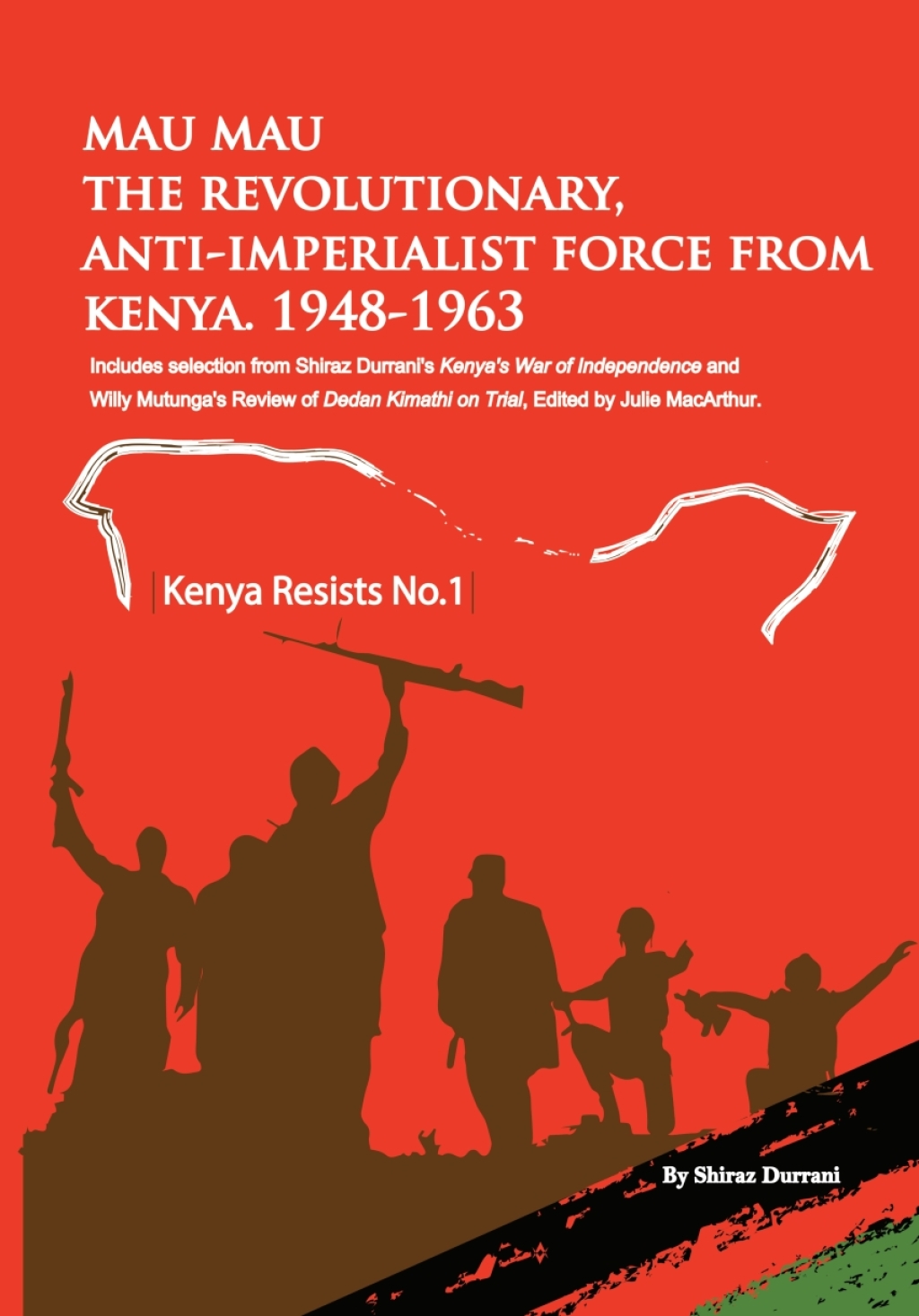 Mau Mau the Revolutionary, Anti-Imperial 1st Edition