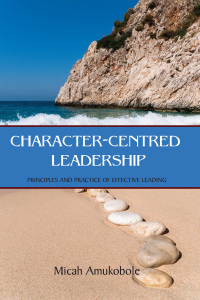 Cover image: Character-Centred Leadership 1st edition 9781781662168