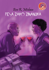 Cover image: Pesa Zako Zinanuka 9789966561572