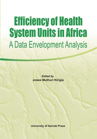 表紙画像: Efficiency of Health System Units in Africa 9789966792150