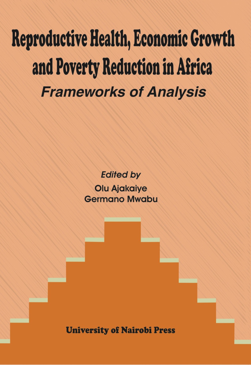 Reproductive Health, Economic Growth and Frameworks of Analysis 1st Edition