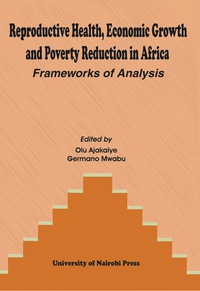 Immagine di copertina: Reproductive Health, Economic Growth and Poverty Reduction in Africa 9789966846853