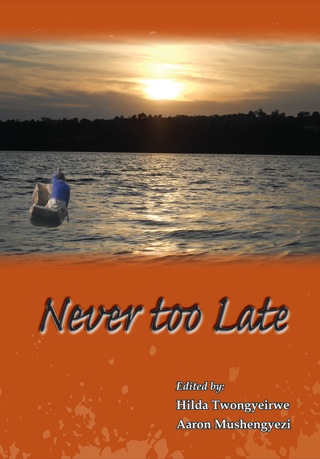 Cover image: Never Too Late 1st edition 9789970700233