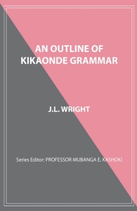 Cover image: An Outline of Kikaonde Grammar 9789982240499
