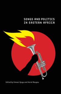 表紙画像: Songs and Politics in Eastern Africa 9789987449422