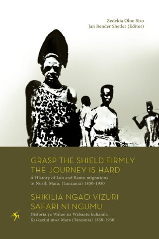 Cover image: Grasp the Shield Firmly the Journey is H 1st edition 9789987080991
