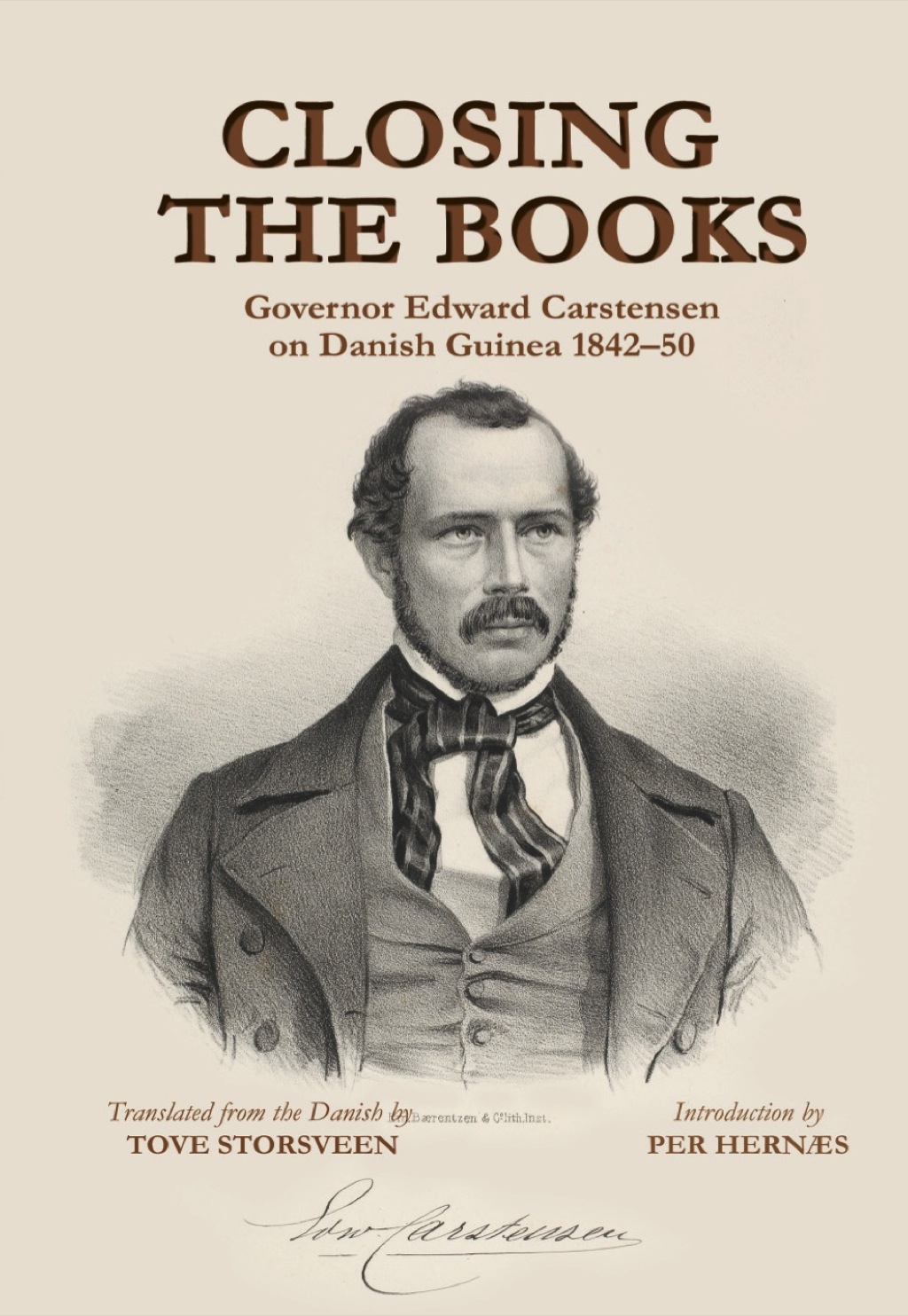 Closing the Books Governor Edward Carstensen on Danish Guinea 1842-50 1st Edition