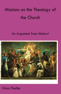 Titelbild: Missions as the Theology of the Church 9789996027031