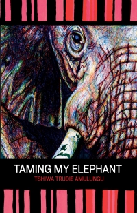 Omslagafbeelding: Taming My Elephant 9789991642185