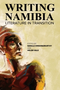 Cover image: Writing Namibia: Literature in Transition 9789991642338