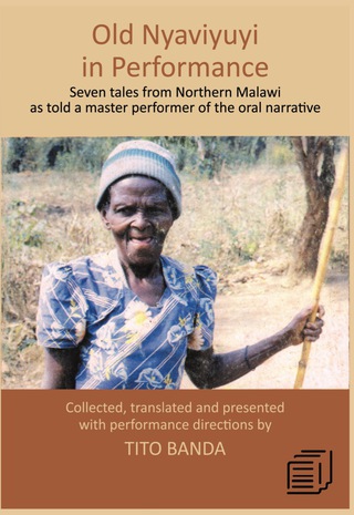 Cover image: Old Nyaviyuyi in Performance 1st edition 9789996060328