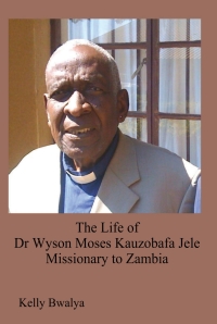 Omslagafbeelding: The Life of Dr Wyson Moses Kauzobafa Jele 9789996060489