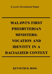 表紙画像: Malawi’s First Presbyterian Ministers 9789996066108