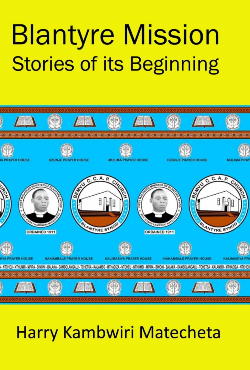 Blantyre Mission Stories of its Beginnin 1st Edition