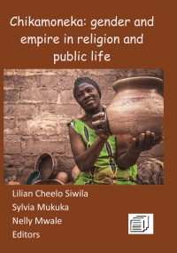 صورة الغلاف: Chikamoneka!: Gender and Empire in Religion and Public Life 9789996076022