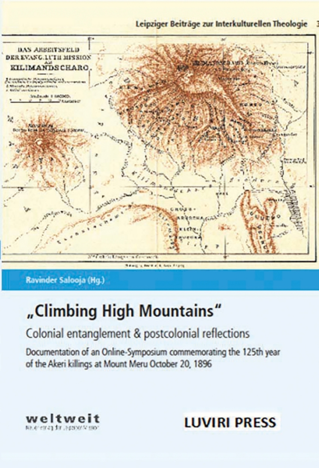Climbing High Mountains Colonial entanglement & postcolonial reflections