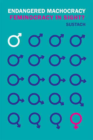 Cover image: Endangered Machocracy! Feminocracy in sight?