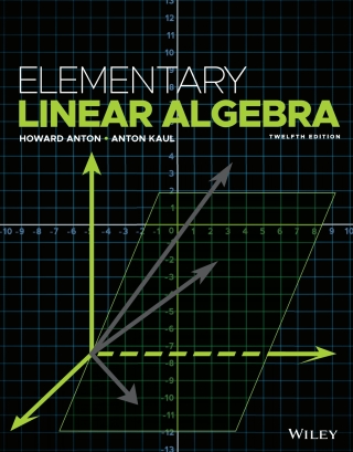Cover image: Elementary Linear Algebra, 12th Edition, WileyPLUS Multi-term 12th edition 9781119498834