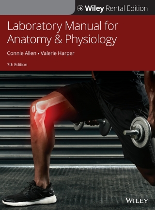 Cover image: Laboratory Manual for Anatomy and Physiology, WileyPLUS Single-term 7th edition 9781119740520