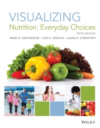 Cover image: Visualizing Nutrition: Everyday Choices, WileyPLUS Single-term 5th edition 9781119742043