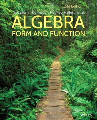 Cover image: Algebra: Form and Function, Second Edition WileyPLUS Single-term 2nd edition 9781119765752