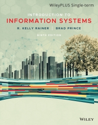Cover image: Introduction to Information Systems, 9e WileyPLUS Single-term 9th edition 9781119797012