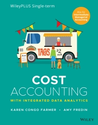 Cover image: Cost Accounting with Integrated Data Analytics, WileyPLUS Single-term 1st edition 9781119827771