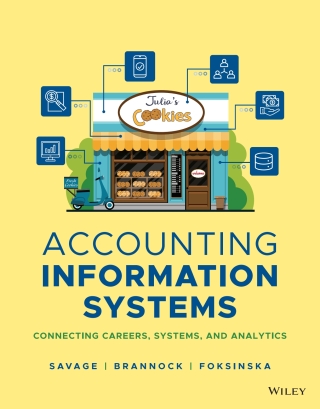 Cover image: Accounting Information Systems: Connecting Careers, Systems, and Analytics, with Data Analytics for Accounting 1e WileyPLUS Single-term 1st edition 9781394191857