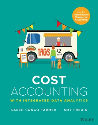 Cover image: Cost Accounting, with Data Analytics for Accounting 1e WileyPLUS Multi-term 1st edition 9781394191932