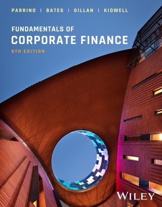 Cover image: Fundamentals of Corporate Finance, WileyPLUS Single Term 6th edition 9781394243891