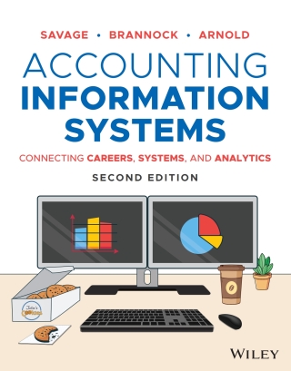 Accounting Information Systems: Connecting Careers, Systems, and
