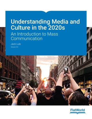 Understanding Media and Culture in the 2020s: An Introduction to
