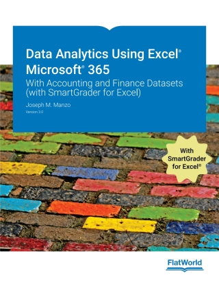 Cover image: Data Analytics Using Excel® Microsoft® 365: With Accounting and Finance Datasets (with SmartGrader for Excel) v3.0 9798887946160