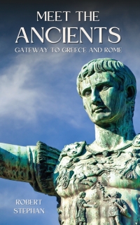 Cover image: Meet the Ancients: Gateway to Greece and Rome 1st edition 9798989313433