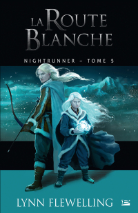 Cover image: Nightrunner, T5 : La Route blanche 9791028110222