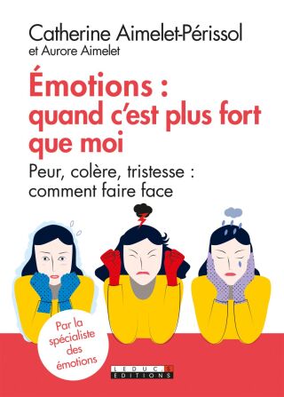 Cover image: Émotions : quand c'est plus fort que moi 9791028514563