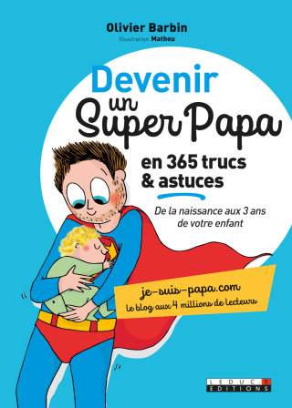 Cover image: Devenir un super papa en 365 trucs et astuces 9791028503567