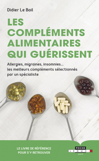 Cover image: Les compléments alimentaires qui guérissent 9791028514594